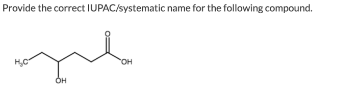 Give the systematic names of these compounds. spelling counts.